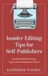 Insider Editing Tips for Self-Publishers synopsis, comments
