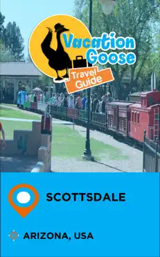 vacation goose travel guide scottsdale arizona, usa book cover image