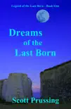 Dreams of the Last Born synopsis, comments