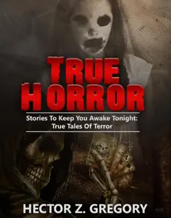 true horror: stories to keep you awake tonight: true tales of terror book cover image