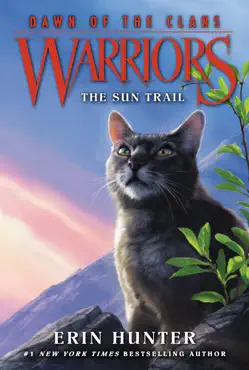 warriors: dawn of the clans #1: the sun trail book cover image