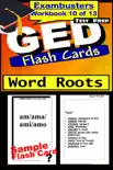 GED Test Prep Word Roots Review--Exambusters Flash Cards--Workbook 10 of 13 synopsis, comments