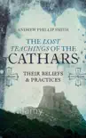 The Lost Teachings of the Cathars synopsis, comments