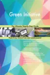 Green Initiative The Ultimate Step-By-Step Guide synopsis, comments