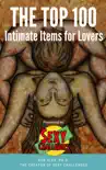 The Top 100 Intimate Items For Lovers book summary, reviews and download