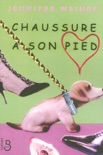Chaussure à son pied book summary, reviews and downlod