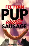 Pup Wants Sausage synopsis, comments