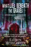 What Lies Beneath the Graves synopsis, comments