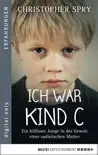 Ich war Kind C synopsis, comments