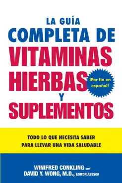 la guia completa de vitaminas, hierbas y suplementos book cover image