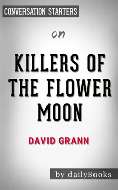 killers of the flower moon by david grann: conversation starters book cover image