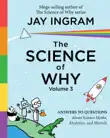 The Science of Why, Volume 3 synopsis, comments