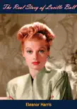 The Real Story of Lucille Ball synopsis, comments