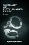 Summary of Fifty Shades Freed synopsis, comments