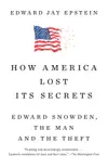How America Lost Its Secrets synopsis, comments