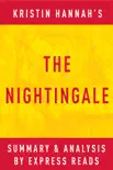 The Nightingale: by Kristin Hannah Summary & Analysis sinopsis y comentarios