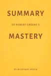 Summary of Robert Greene’s Mastery by Milkyway Media sinopsis y comentarios