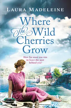 where the wild cherries grow book cover image