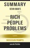 Summary: Kevin Kwan's Rich People Problems sinopsis y comentarios