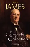 Henry James: The Complete Collection e-book