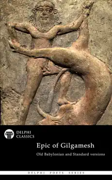the epic of gilgamesh - old babylonian and standard versions (illustrated) book cover image
