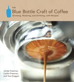 the blue bottle craft of coffee book cover image