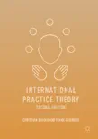 International Practice Theory sinopsis y comentarios