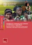 Handbook for Monitoring and Evaluation of Child Labour in Agriculture synopsis, comments