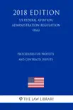 Procedures for Protests and Contracts Dispute (US Federal Aviation Administration Regulation) (FAA) (2018 Edition) sinopsis y comentarios