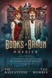 The Books and Braun Dossier synopsis, comments