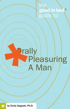 the good in bed guide to orally pleasuring a man book cover image