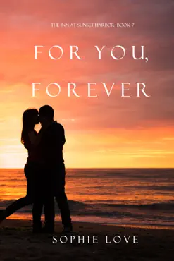 for you, forever (the inn at sunset harbor—book 7) book cover image