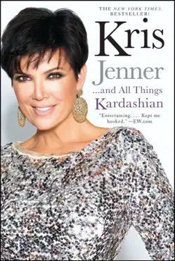 kris jenner . . . and all things kardashian book cover image