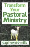 Transform Your Pastoral Ministry synopsis, comments