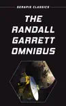 The Randall Garrett Omnibus synopsis, comments