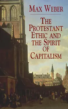 the protestant ethic and the spirit of capitalism book cover image