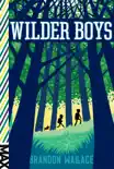 Wilder Boys synopsis, comments