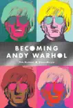 Becoming Andy Warhol sinopsis y comentarios
