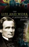 The Life and Work of Jefferson Davis synopsis, comments