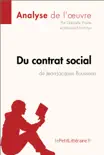 Du contrat social de Jean-Jacques Rousseau (Analyse de l'oeuvre) sinopsis y comentarios