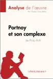 Portnoy et son complexe de Philip Roth (Analyse de l'oeuvre) sinopsis y comentarios