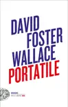 David Foster Wallace Portatile sinopsis y comentarios