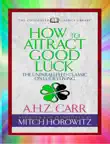 How to Attract Good Luck (Condensed Classics) sinopsis y comentarios
