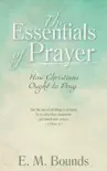 The Essentials of Prayer reviews