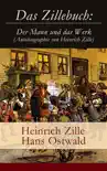 Das Zillebuch: Der Mann und das Werk (Autobiographie von Heinrich Zille) sinopsis y comentarios