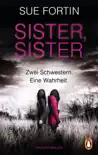 Sister, Sister - Zwei Schwestern. Eine Wahrheit. sinopsis y comentarios