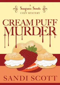 cream puff murder: a seagrass sweets cozy mystery (book 1) book cover image