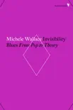 Invisibility Blues synopsis, comments