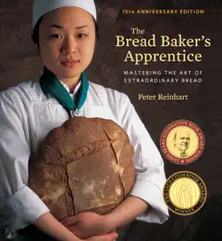 the bread baker's apprentice, 15th anniversary edition book cover image