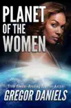 Planet of the Women synopsis, comments